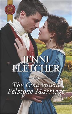 Cover image for The Convenient Felstone Marriage