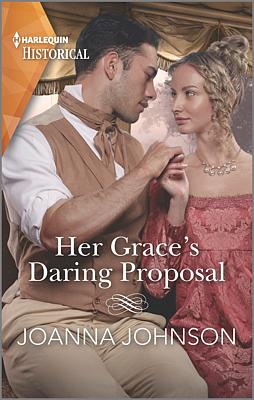 Cover image for Her Grace's Daring Proposal