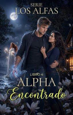El Legado Estelar Libro 4: El Alfa decidido