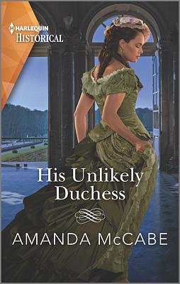 Cover image for His Unlikely Duchess