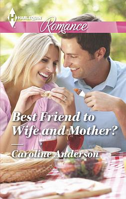 Cover image for Best Friend to Wife and Mother?