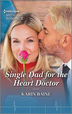 Cover image for Single Dad for the Heart Doctor