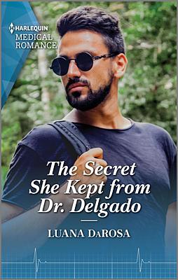 Cover image for The Secret She Kept from Dr. Delgado