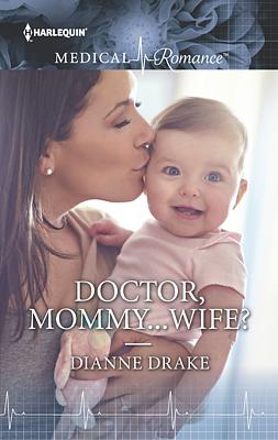 Cover image for Doctor, Mommy...Wife?