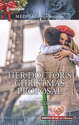 Cover image for Her Doctor's Christmas Proposal