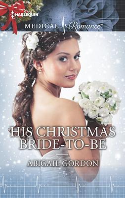 Cover image for His Christmas Bride-to-Be