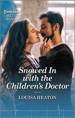 Cover image for Snowed In with the Children's Doctor