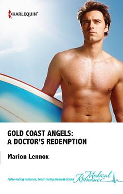 Cover image for Gold Coast Angels: A Doctor's Redemption
