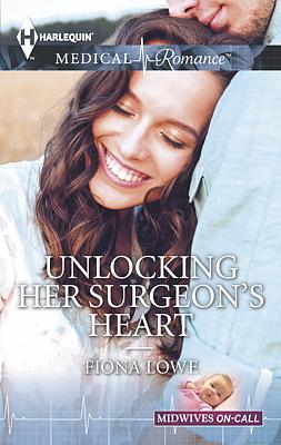Cover image for Unlocking Her Surgeon's Heart