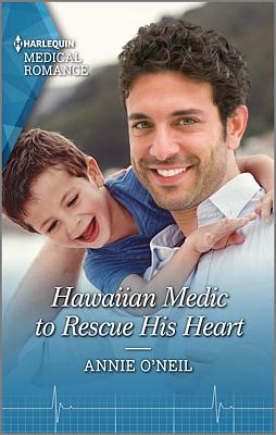 Cover image for Hawaiian Medic to Rescue His Heart