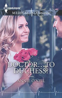 Cover image for Doctor...to Duchess?