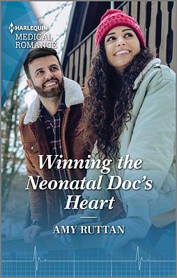 Cover image for Winning the Neonatal Doc's Heart