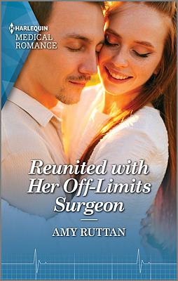 Cover image for Reunited with Her Off-Limits Surgeon