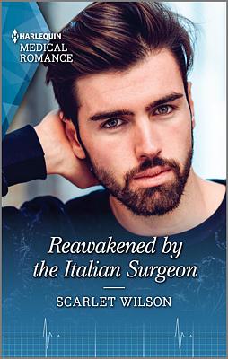 Cover image for Reawakened by the Italian Surgeon