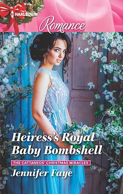 Cover image for Heiress's Royal Baby Bombshell