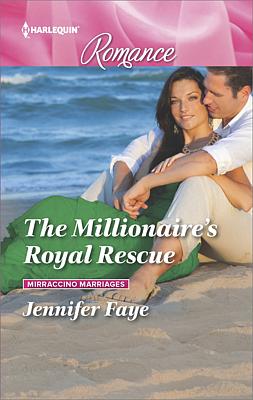 Cover image for The Millionaire's Royal Rescue