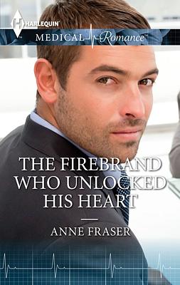Cover image for The Firebrand Who Unlocked His Heart