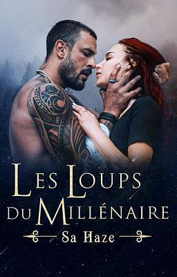 Les Loups du Millénaire : Sa Haze