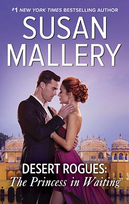 Cover image for Desert Rogues: The Princess in Waiting