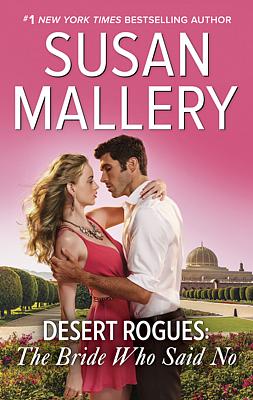 Cover image for Desert Rogues: The Bride Who Said No