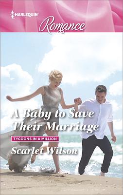 Cover image for A Baby to Save Their Marriage