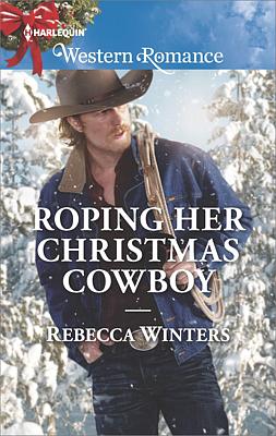 Cover image for Roping Her Christmas Cowboy