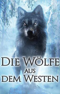 Die Wölfe aus dem Westen