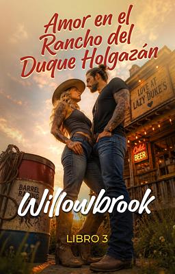 Cover image for Willowbrook 3: Amor en el Rancho del Duque Holgazán