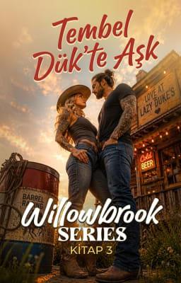 Cover image for Willowbrook Serisi 3: Tembel Dük'te Aşk
