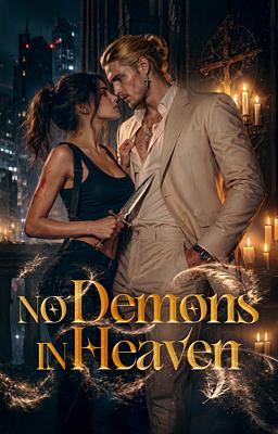 The Revered Prequel: No Demons In Heaven
