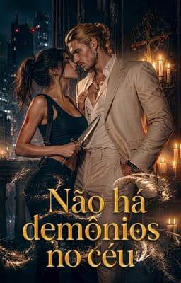 Série The Revered Prequel: Não há demônios no céu