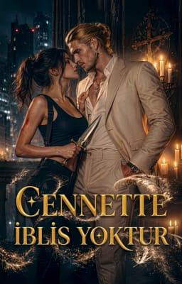 The Revered Prequel: Cennette İblis Yoktur