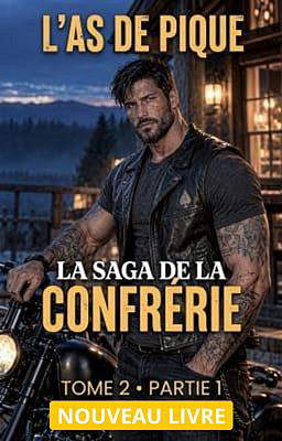 La Saga de la Confrérie Partie : 1 - Livre 2 : As de Pique