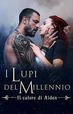 Cover image for I Lupi del Millennio: Il calore di Aiden