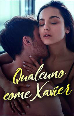 Qualcuno come Xavier