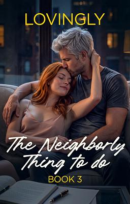 Cover image for The Neighbourly Thing to Do Series Book 3: Lovingly