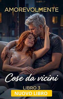 Cose da vicini Libro 3: Amorevolmente