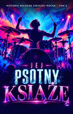 Cover image for Historia miłosna gwiazdy rocka 3: Jej psotny książę