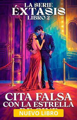 Serie Éxtasis, libro 2: Cita falsa con la estrella de cine