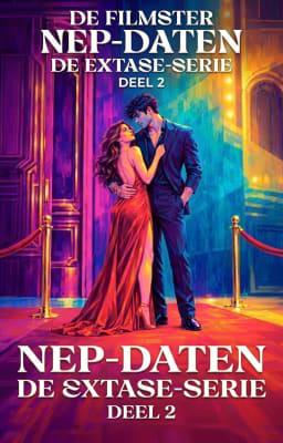 De Extase-serie, boek 2: Nepdaten met de filmster
