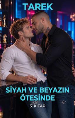 Cover image for Siyah ve Beyazın Ötesinde 5. Kitap: Tarek