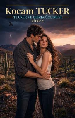 Cover image for Tucker X Olivia Üçlemesi 3. Kitap: Kocam Tucker