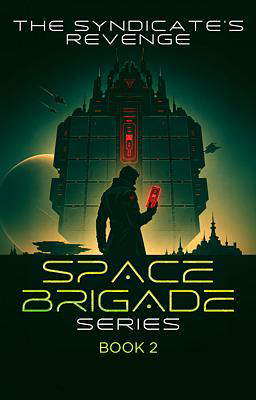 SpaceBrigade II The Syndicate's Revenge