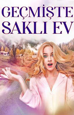 Geçmişte Saklı Ev