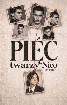 Pięć twarzy Nico Księga 1