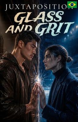 Cover image for Justaposição: Vidro e Garra
