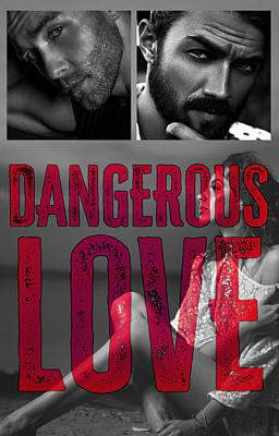 Dangerous Love