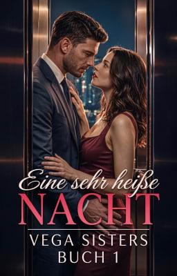Cover image for Vega Sisters 1: Eine sehr heiße Nacht