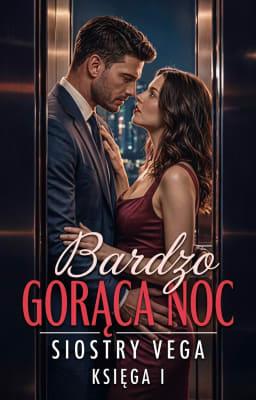 Cover image for Siostry Vega 1: Bardzo gorąca noc
