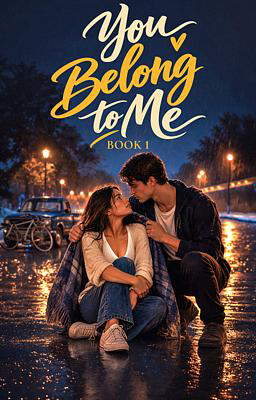 You Belong to Me Book 1